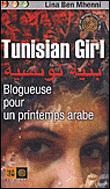 Tunisian girl, blogueuse pour un printemps arabe - 1