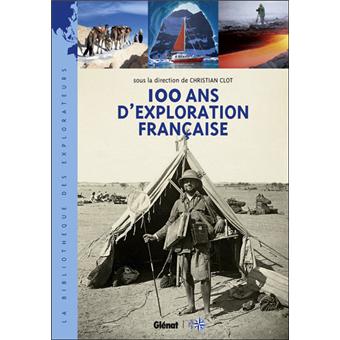 100 ans d'exploration française