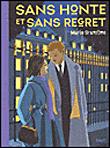 Sans honte et sans regret