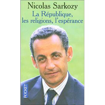 La Republique Les Religions L Esperance Poche Nicolas Sarkozy Achat Livre Fnac
