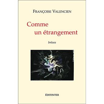 Comme un étrangement