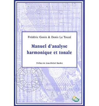 Manuel D Analyse Harmonique Et Tonale Broche Frederic Gonin Denis Le Touze Achat Livre Fnac