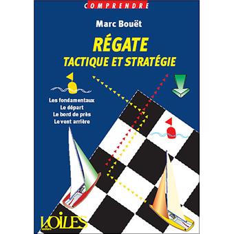 Régate, tactique et stratégie - broché - Michel Bouet - Achat Livre | fnac