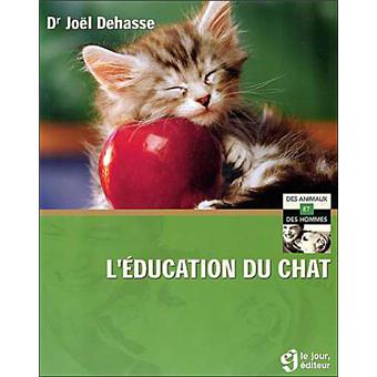 Education Du Chat Broche Joel Dehasse Achat Livre Fnac