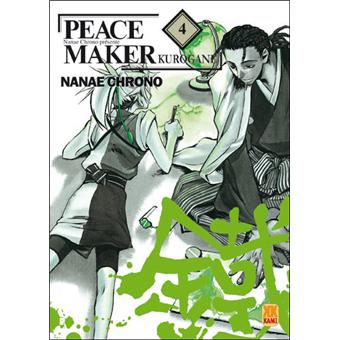 Peace Maker Kurogane Tome 4 Peace Maker Kurogane Chrono Broche Achat Livre Fnac