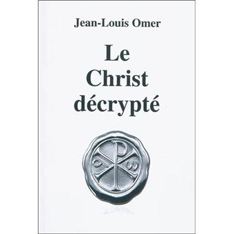 Le Christ décrypté