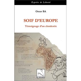 Soif d'europe : temoignage d'un clandestin - 1