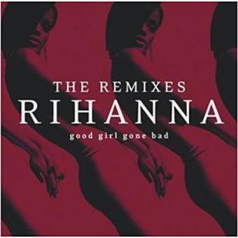 Good girl gone..-remixes-