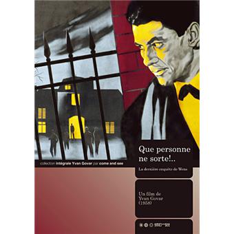 Que personne ne sorte