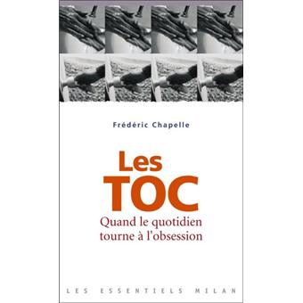 Toc Les Quand Le Quotidien Tourne A L Obsession Poche Frederic Chapelle Achat Livre Fnac