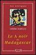 Le A noir de Madagascar - Frédéric Marinacce - broché