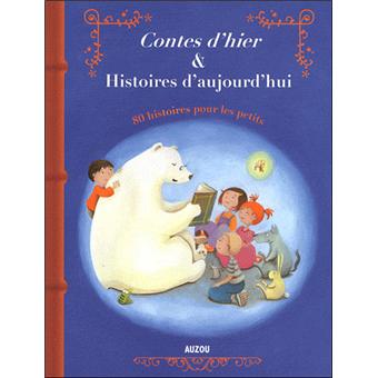 Contes D Hier Histoires D Aujourd Hui 80 Histoires Pour Les Petits Coffret Collectif Achat Livre Fnac