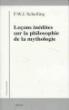 Lecons inedites sur la philosophie de la mythologie - F.W.J. Schelling - (donnée non spécifiée)