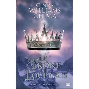 Les Sept Royaumes Tome 3 Le Royaume Du Loup Cinda Williams Chima Broche Achat Livre Ou Ebook Fnac