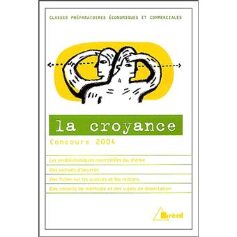 Thème HEC de culture générale, la croyance - 1