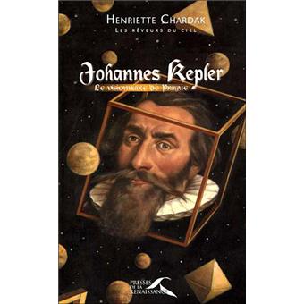 Johannes Kepler Le Visionnaire De Prague Broche Henriette Edwige Chardak Achat Livre Fnac