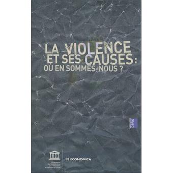 La violence et ses causes