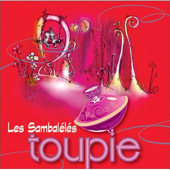 Toupie / Les Sambalélés, ens. voc. et instr. | Sambalele. Interprète
