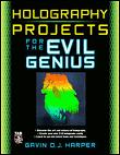 Holography projects for the evil genius - 1