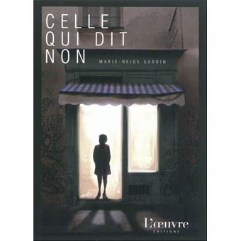 Celle qui dit non - broché - Marie-Neige Sardin - Achat Livre | fnac