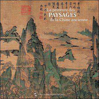 La Peinture Des Paysages De La Chine Ancienne - 