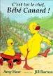 C est toi le chef bebe canard - BARTON JILL / HEST AMY - (donnée non spécifiée)