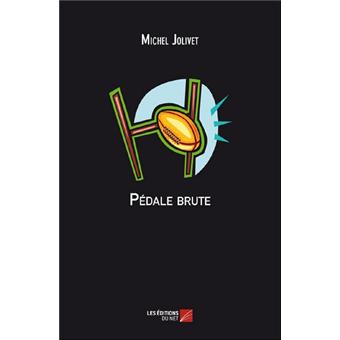 Pedale brute