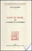 Kant ou Hume ou la raison et le sensible