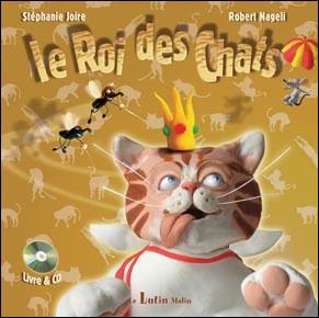Le Roi Des Chats Livre Cd Livre Avec Cd Audio Livre Cd Stephanie Joire Robert Nageli Achat Livre Fnac Le Roi Des Chats Livre Cd Livre Avec Cd Audio Livre Cd Stephanie Joire Robert Nageli Achat Livre Fnac