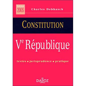 La Constitution de la Vème République - broché - Charles Debbasch ...