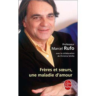 Freres Et Soeurs Une Maladie D Amour Une Maladie D Amour Poche Marcel Rufo Achat Livre Fnac