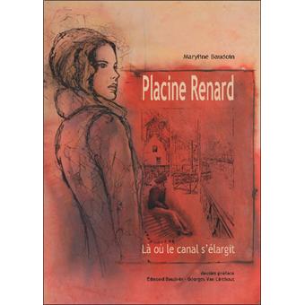 Placine Renard là où le canal s'élargit