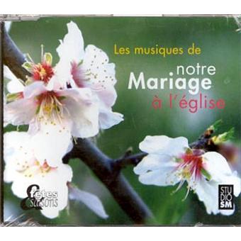 Musiques De Notre Mariage A L Eglise Mariage Cd Album Achat Prix Fnac