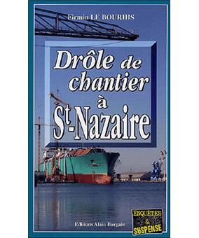 Drole de chantier a saint nazaire