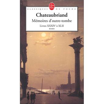 Mémoires d'outre-tombe : 1830-1841. Livres XXXIV à XLII