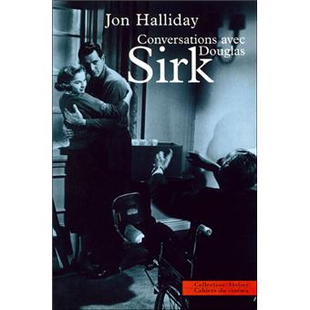 Conversation Avec Douglas Sirk Broche Jon Halliday Sirk Douglas Achat Livre Fnac