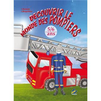 Découvrir le monde des pompiers pour 5-6 ans