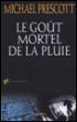 Le Goût mortel de la pluie - Michael Prescott - broché