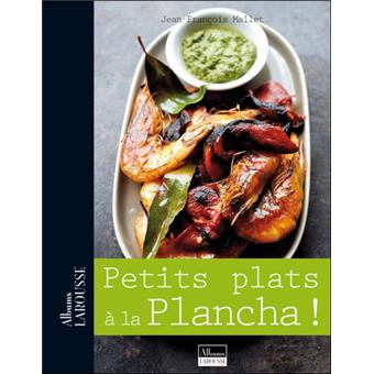 Petits plats à la plancha - cartonné - Jean-François Mallet - Achat Livre  ou ebook | fnac