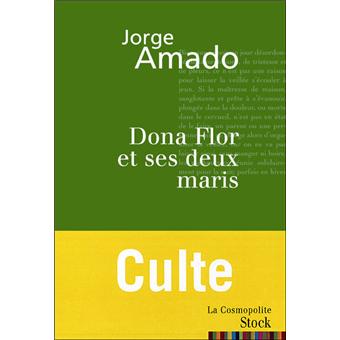 Dona Flor et ses deux maris broché Amado Achat Livre ou