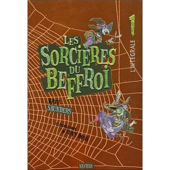 Les Sorcieres Du Beffroi Tome 1 L Integrale K Saunders T Ross Coffret Achat Livre Fnac Les Sorcieres Du Beffroi Tome 1 L Integrale K Saunders T Ross Coffret Achat Livre Fnac