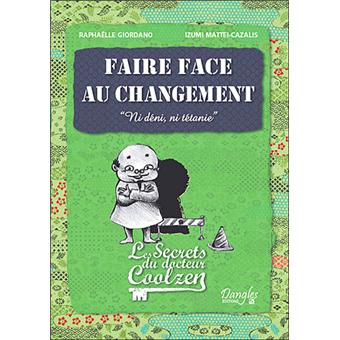 Faire face au changement - Les secrets du Dr. Coolzen