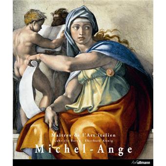 Michel-Ange Les maîtres de la peinture européenne - relié - Gabrielle  Bartz, Eberhard König - Achat Livre | fnac