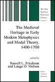 The medieval heritage in early modern metaphysics and modal - 1