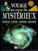Voyage au coeur du mysterieux
