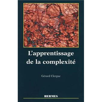 L'apprentissage de la complexité - Gérard Clergue - Achat Livre  fnac