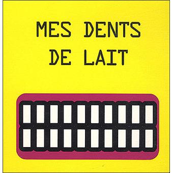 Mes dents de lait - 1