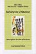 Médecine chinoise - Description de cent affections - Hiria Ottino - broché
