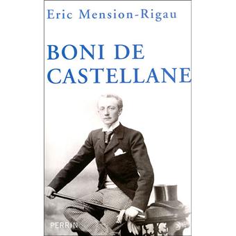 Boni de Castellane - brochÃ© - Eric Mension-Rigau - Achat