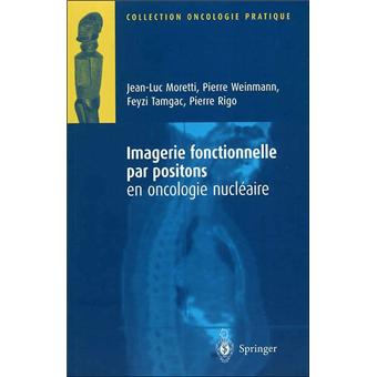 Imagerie fonctionnelle par positions en oncologie nucléaire